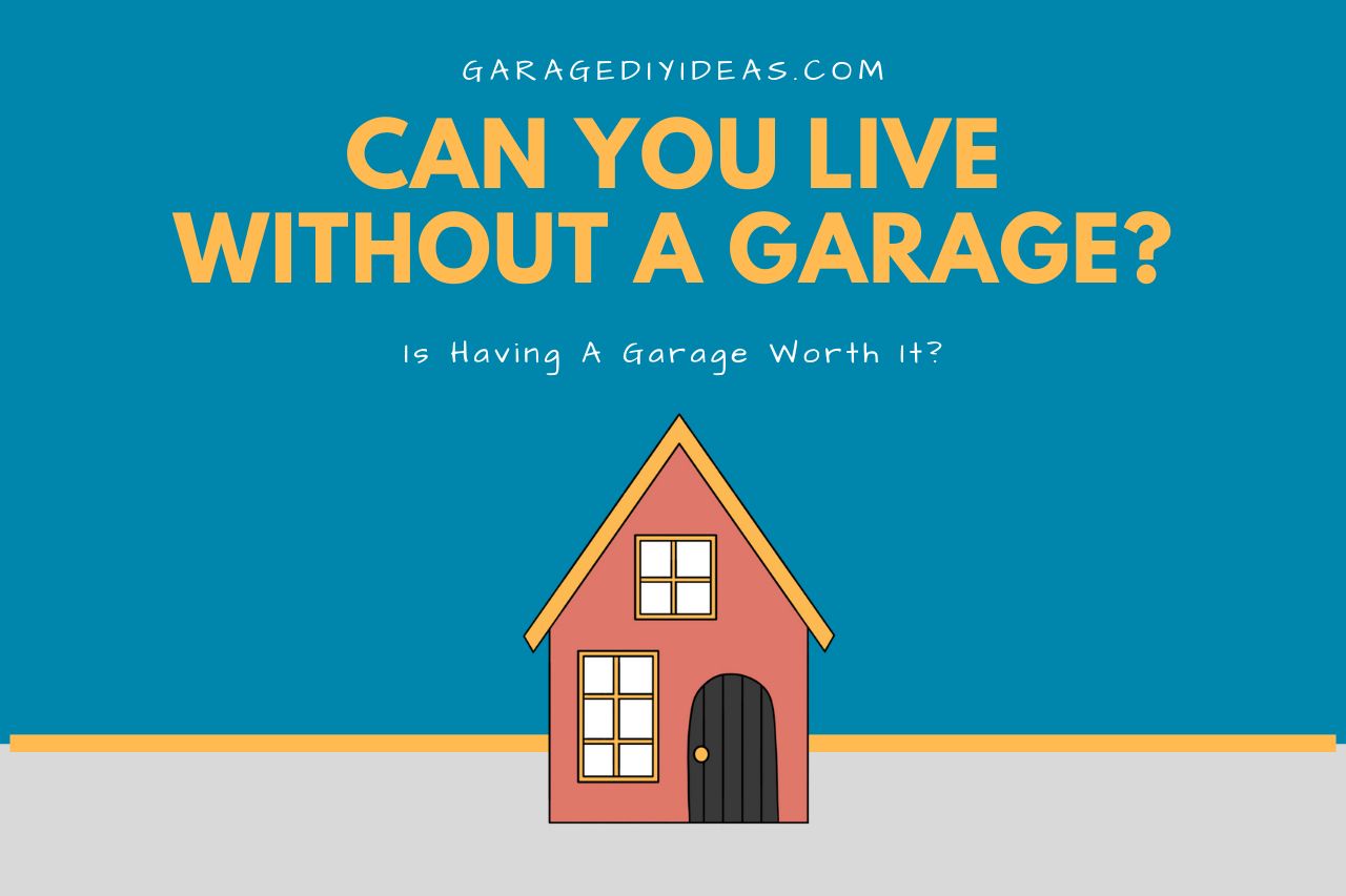 Is Having a Garage Worth It
