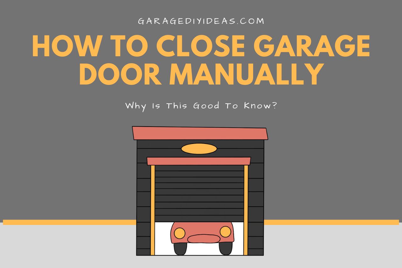 Why Might You Need to Close Your Garage Door Manually?
