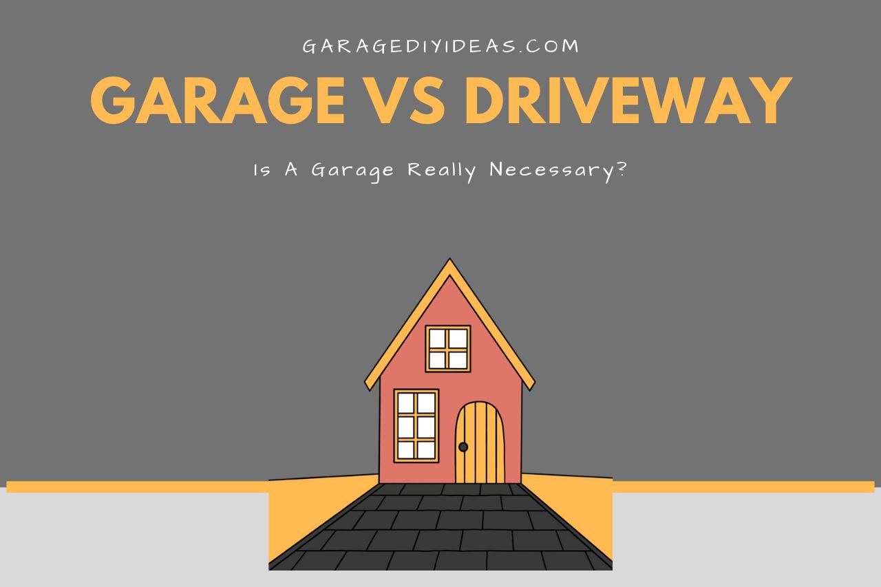 Is a Garage Really Necessary?